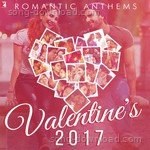 Romantic Anthems - Valentine's 2017 - Arijit Singh Song Download